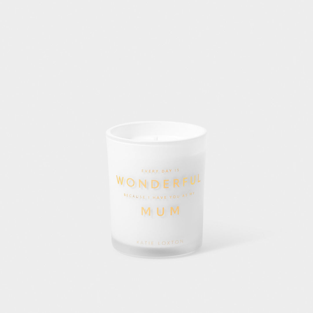 Katie Loxton Sentiment Candle Every Day Is Wonderful Because I Have You As My Mum Peach Rose And Sweet Mandarin